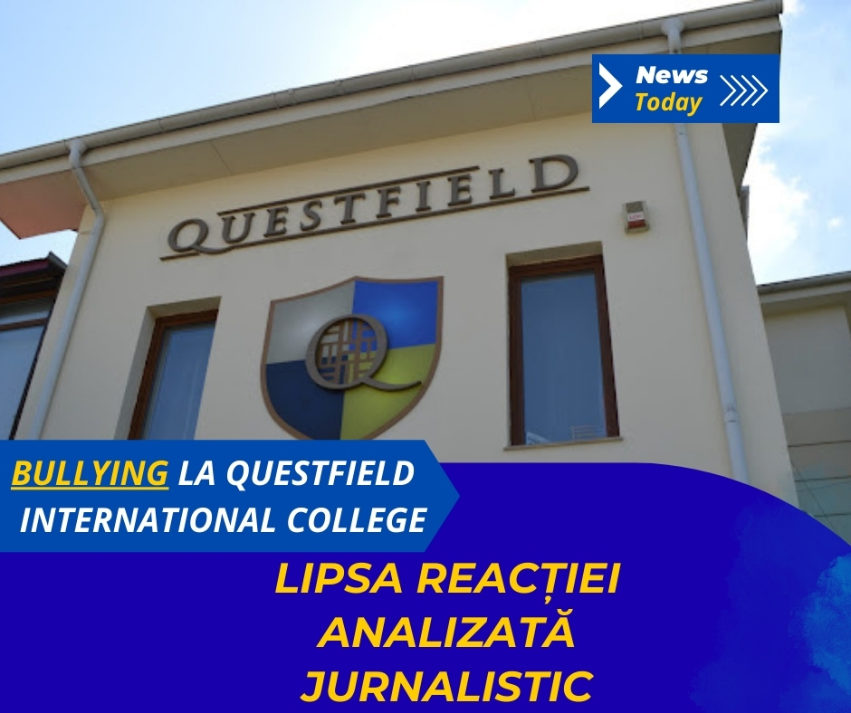 Bullying la Questfield International College, lipsa reacției analizată jurnalistic